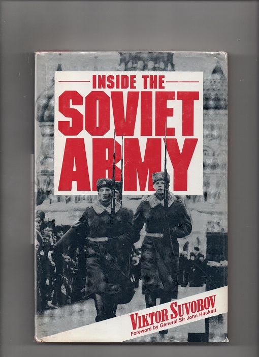 Inside the Soviet Army, Viktor Suvorov, Macmillan 1982 Smussbind B O 