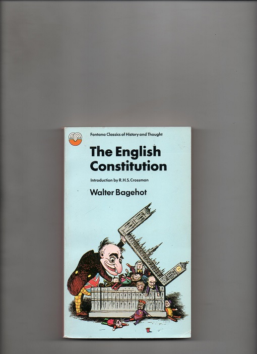 The English Constitution - Walter Bagehot - Fontana 1979 P Pen O2  
