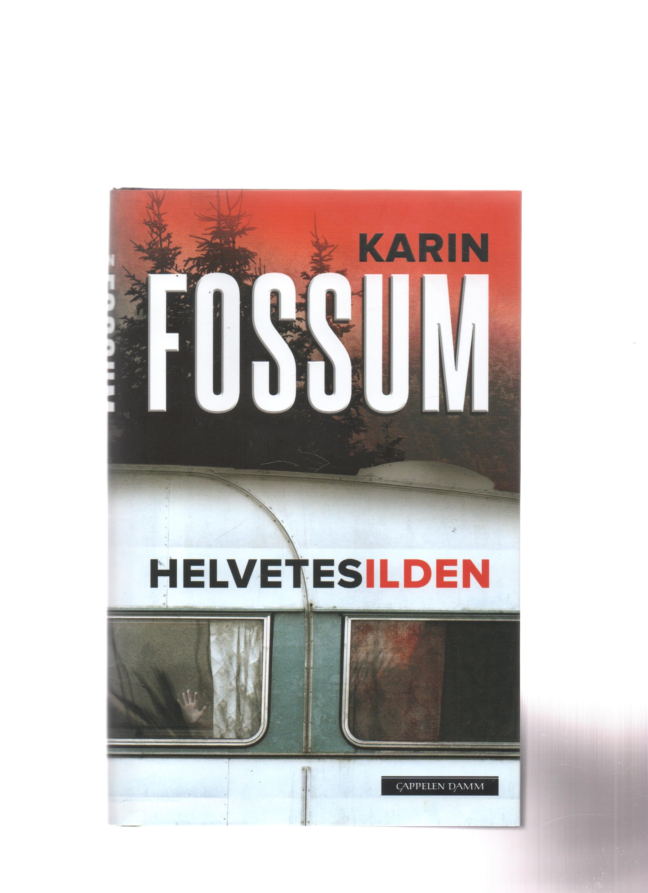 Helvetesilden, Karin Fossum, Cappelen Damm 2014 Smussb. Pen O2 