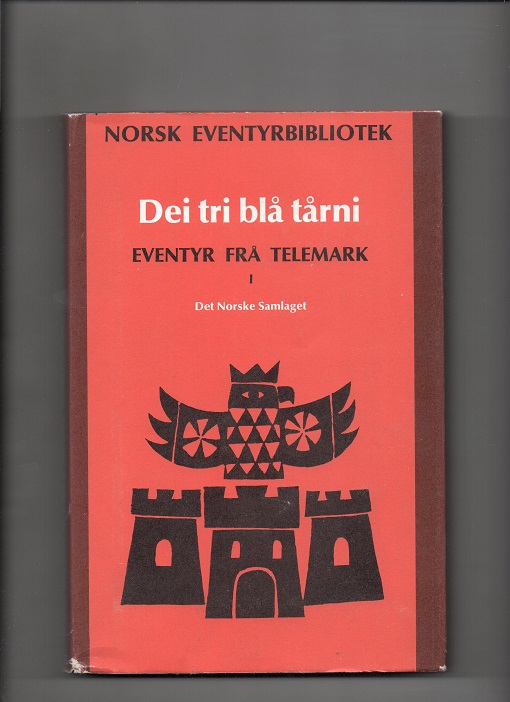 Dei tri blå tårni - Eventyr frå Telemark, Red. Alver/Bø/Kvideland/Nolsøe, Samlaget 1974 Smussb. B N 