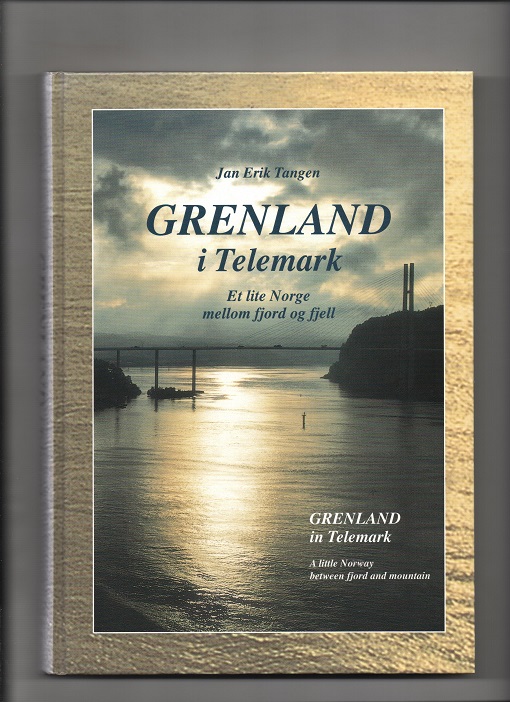 Grenland i Telemark, Jan Erik Tangen, eget forlag 1996 B O