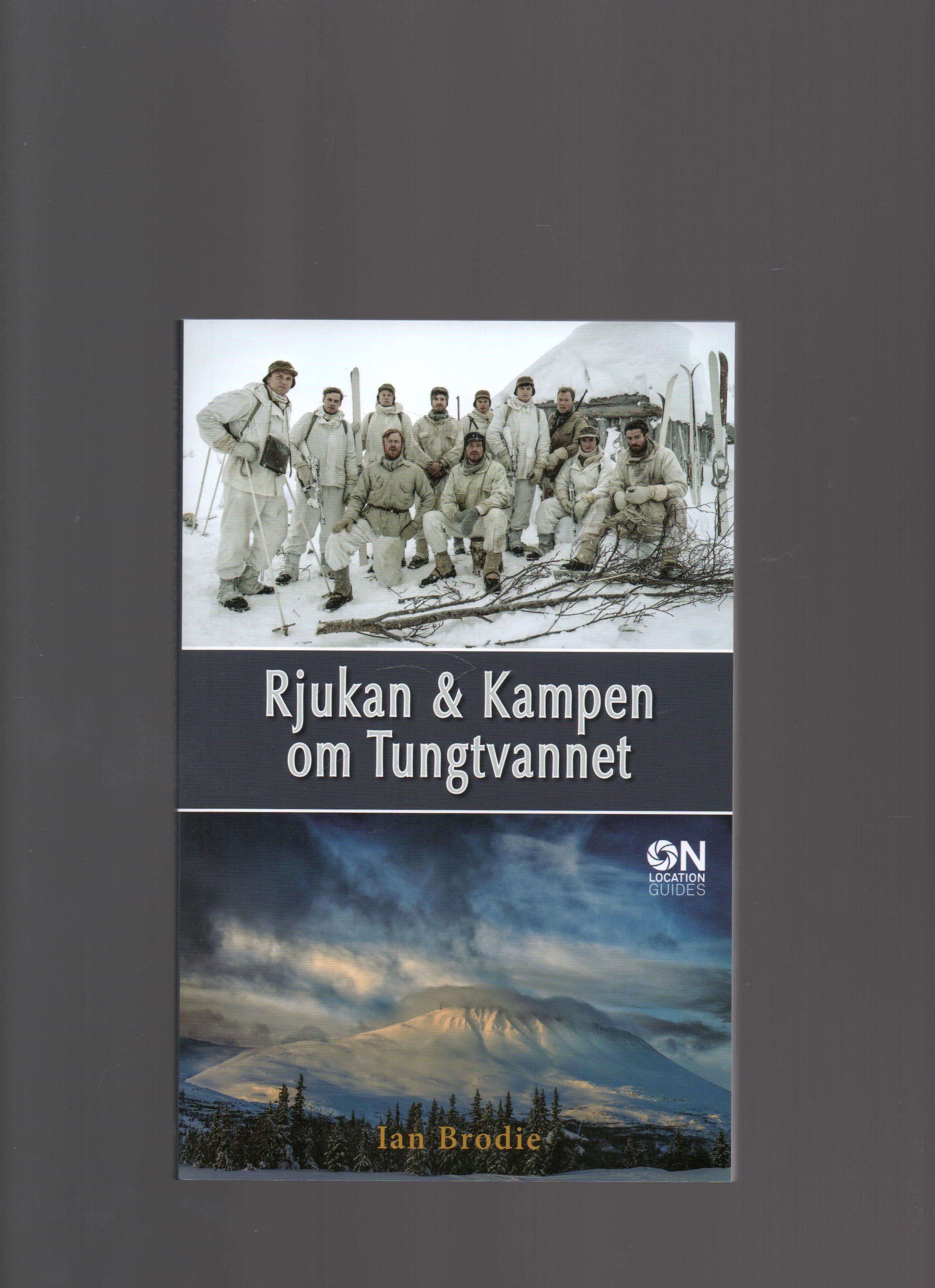 Rjukan og kampen om Tungtvannet, Ian Brodie, Nilssen Trykk 2014 P Pen O2 