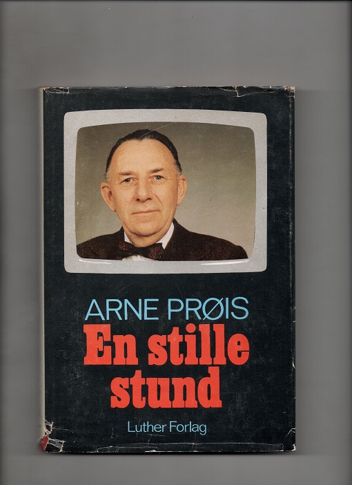 En stille stund, Arne Prøis, Luther 1977 Smussb. (rift) B P18    