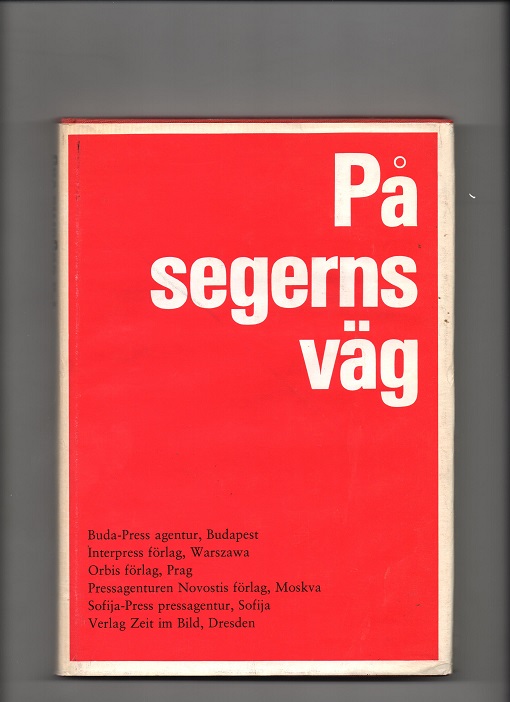 På segerns väg, Printed by Grafischer Grossbetrieb Dresden DDR 1975 Smussb. B O2