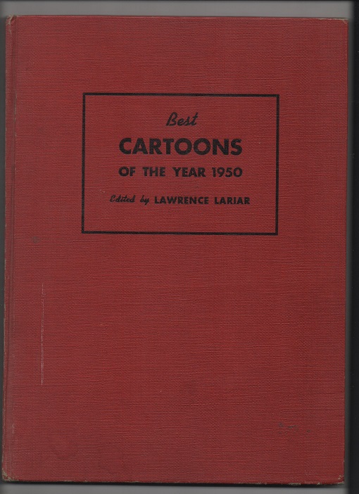 Best Cartoons of the Year 1950, Editor Lawrence Lariar, Crown Publishers New York U/smussb. B O