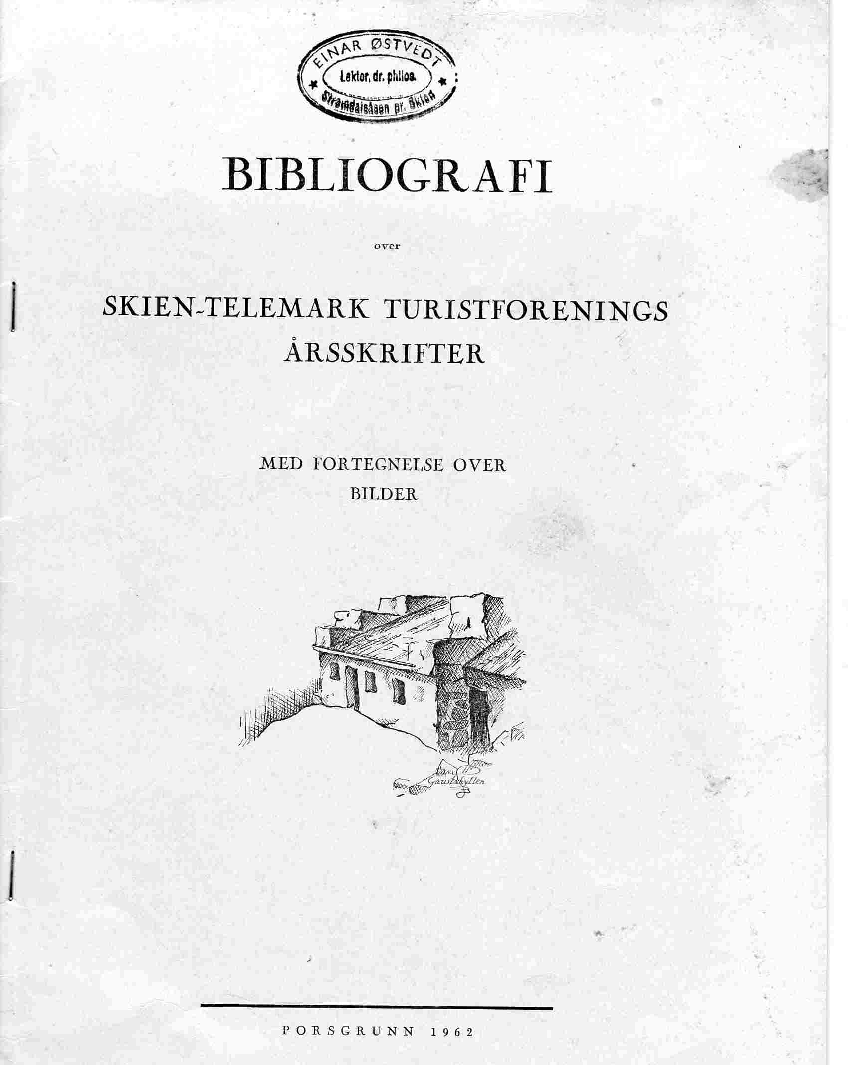 Bibliografi over Skien-Telemark turistforenings årskrifter med fortegnelse over bilder Porsgrunn 1962