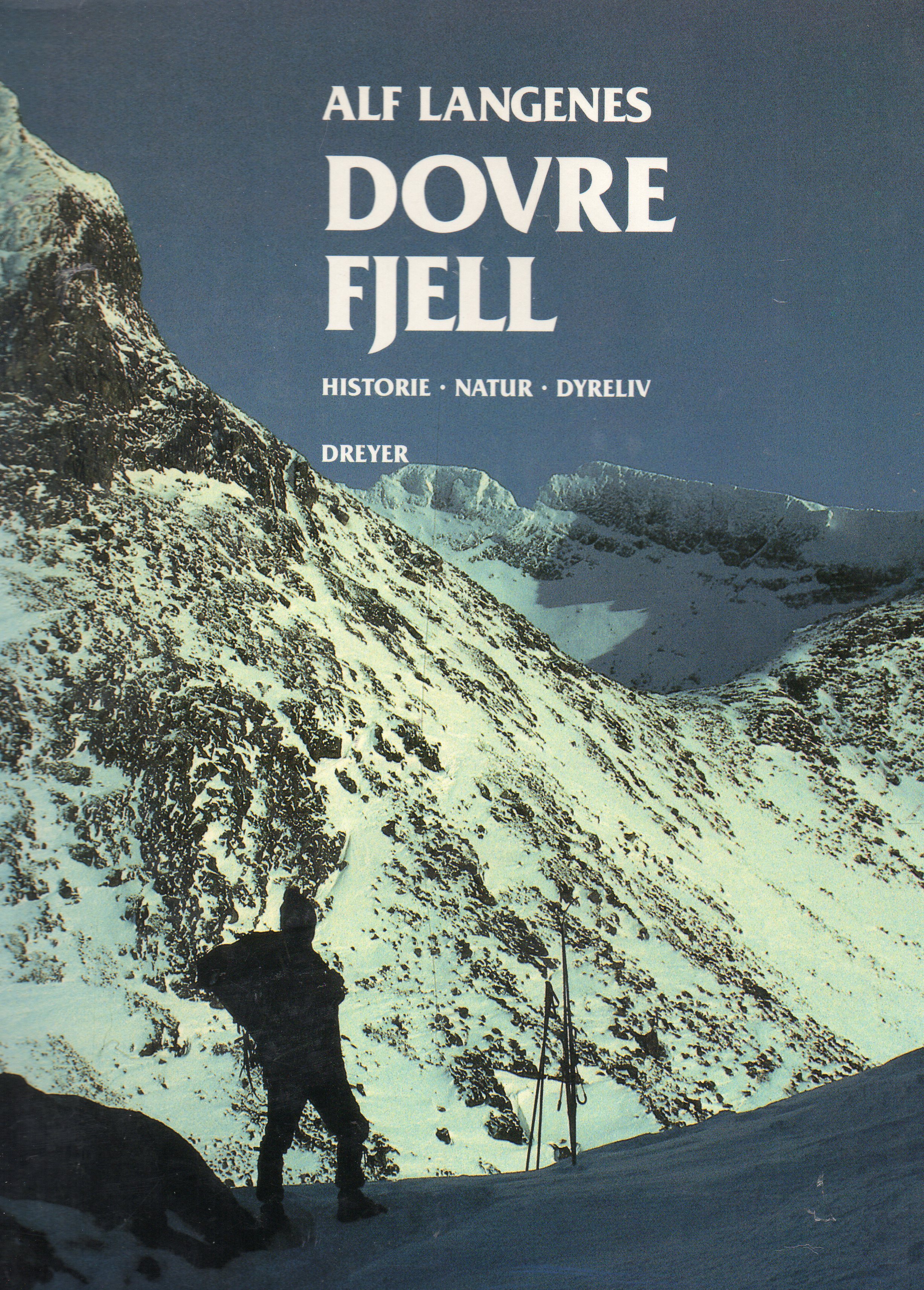 Dovre Fjell Historie Natur Dyreliv Alf Langenes Dreyer  smussbind 1988 pen