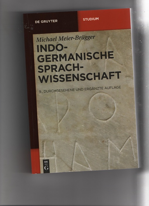 Indo-Germanische sprach-wissenschaft Michaelo Meier-Brügger 9 Auflage De Gruyter 2010 B P