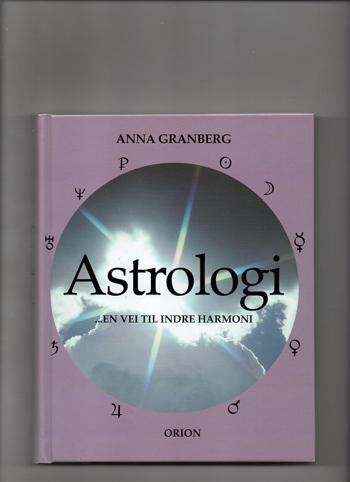 Astrologi - en vei til indre harmoni, Anna Granberg, Orion 1999 (1994) Pen O2 