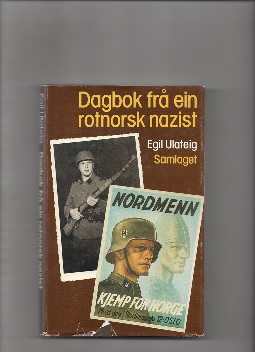 Dagbok frå ein rotnorsk Nazist, Egil Ulateig, Samlaget 1987 Smussbind(rift) B N