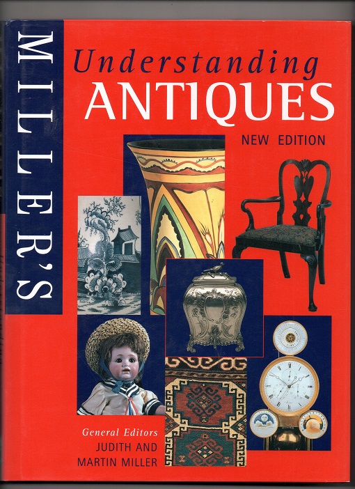 Miller's Understanding Antiques, Editors Judith & Martin Miller, Reed Int. Books Ltd. 1997 Smussb. Pen N  
