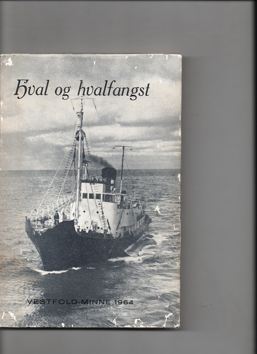 Hval og hvalfangst Vestfoldminne 1964  red Bakken/Eriksen Vestfold hist lag smussbind B