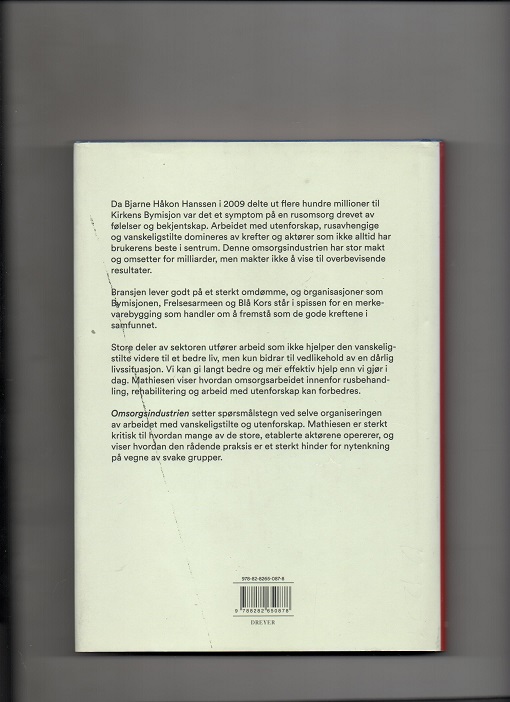 Omsorgsindustrien - Utenforskapet og nødsprofitørene, Anlov Mathiesen, Dreyer 2015 Smussbind (Strek bakside) Pen O2  