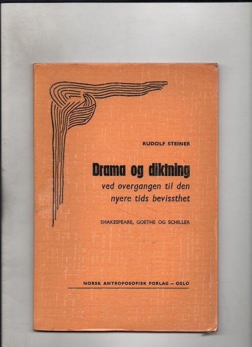 Drama og diktning ved overgangen til den nyere tids bevissthet - Rudolf Steiner - Antropos 1969 B P