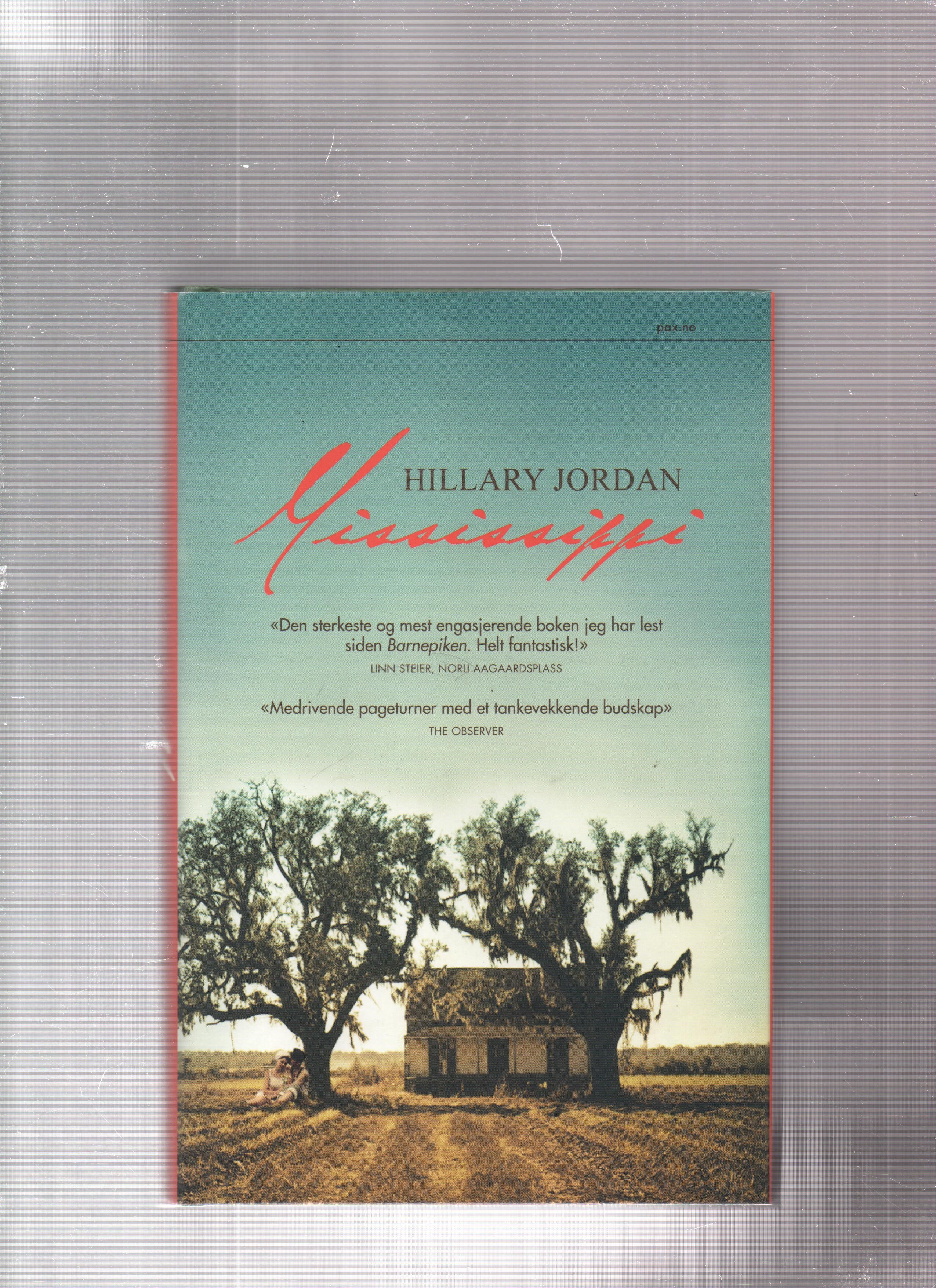 Mississippi, Hillary Jordan, Pax 2012 Smussb. Pen N        