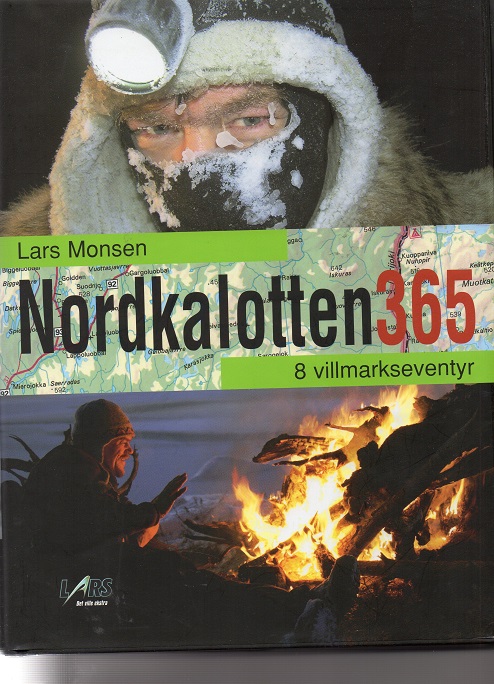Nordkalotten 365 - 8 vilmarkseventyr Lars Monsen Lars 2007 smussbind pen