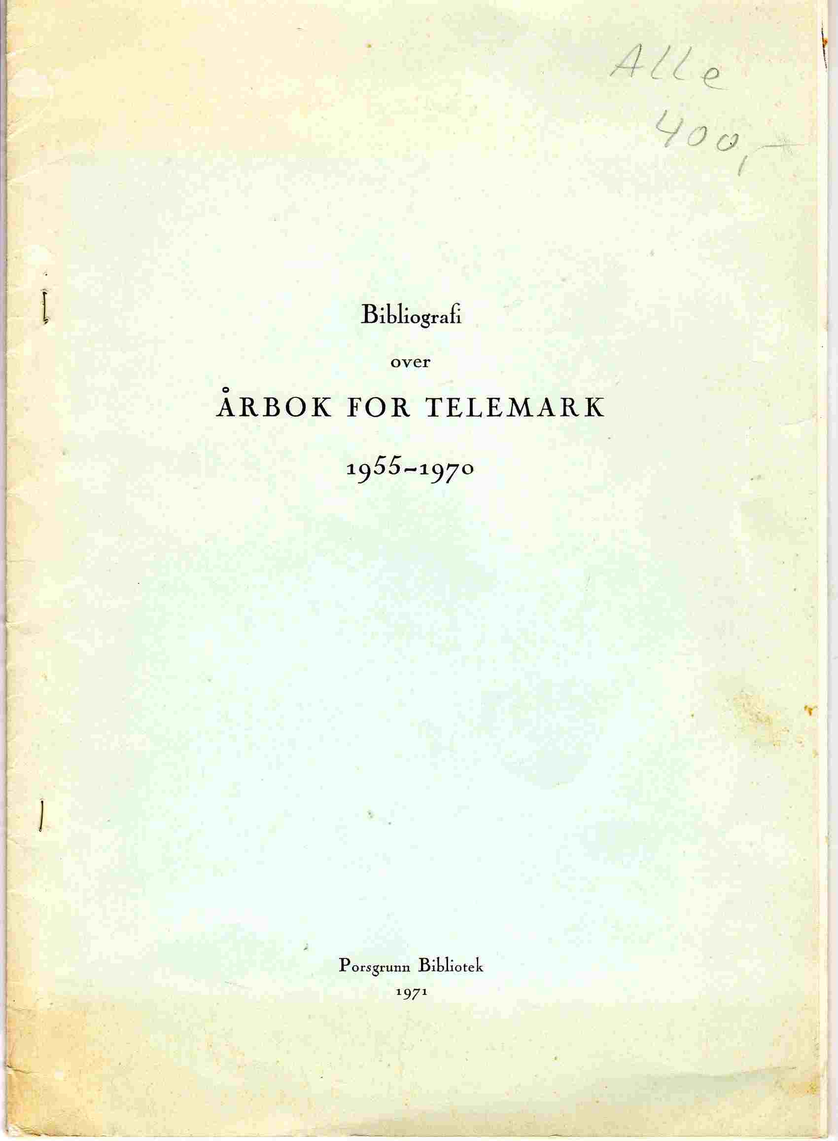 Bibliografi over Årbok for Telemark 1955-1970 Porsgr bibl 1971 B