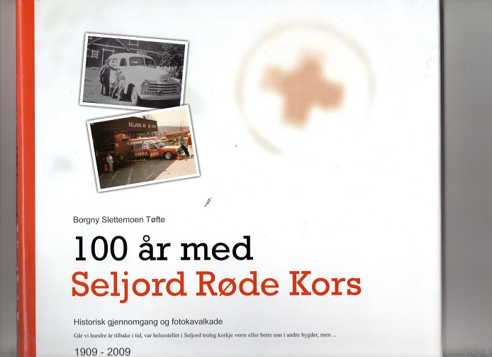 100 år med Seljord Røde kors Borgny Slettemoen Tøfte 1909-2009 smussbind 2009 pen