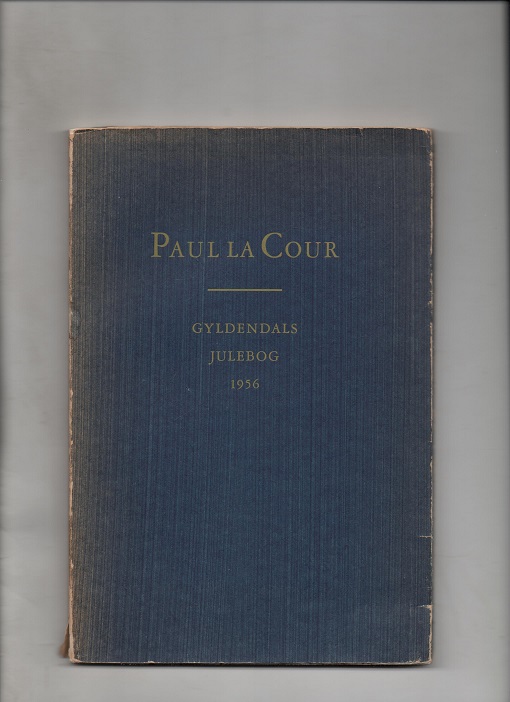 Gyldendals julebog Paul la Cour Gyld. 1956 P B O2  