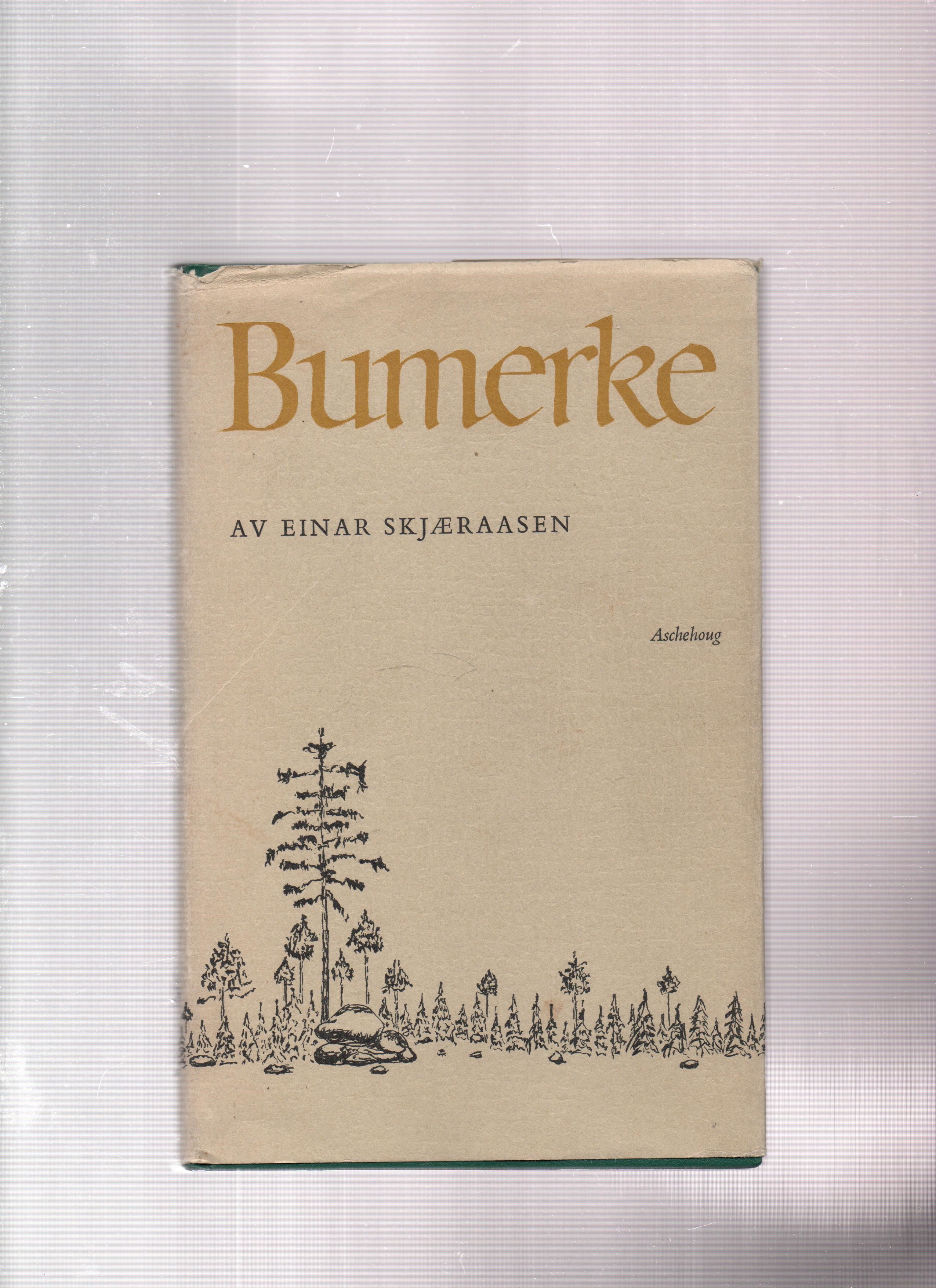 Bumerke, Einar Skjæraasen, Aschehoug 1966 Smussb. B N     