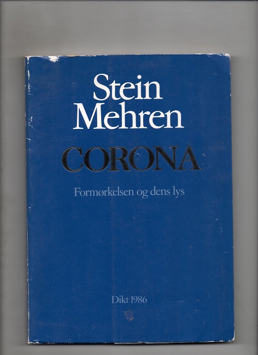 Corona - Formørkelsen og dens lys, Stein Mehren, Aschehoug 2. oppl. 1987 (1986) P B O 