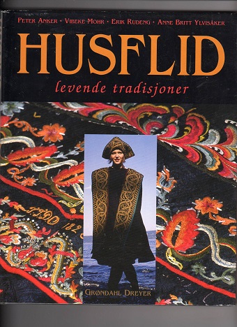Husflid Levende tradisjoner Anker/Mohr m fl smussbind Grøndahl/Dreyer 1994 Pen N