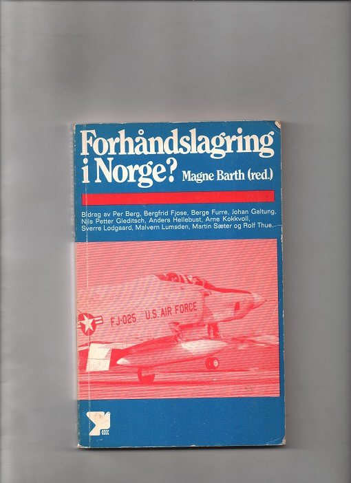 Forhåndslagring i Norge?  Red. Magne Barth, Pax 1980 P B O2