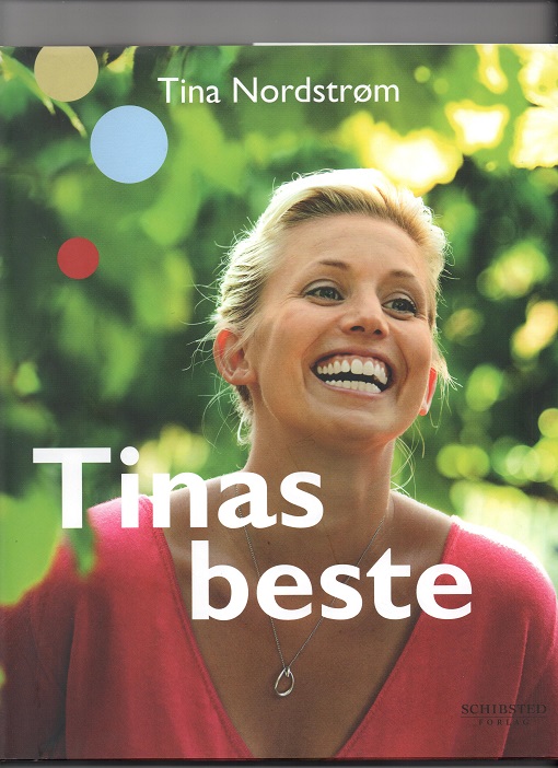 Tinas beste, Tina Nordstrøm, Schibsted 2009 Smussb. Pen bok S O