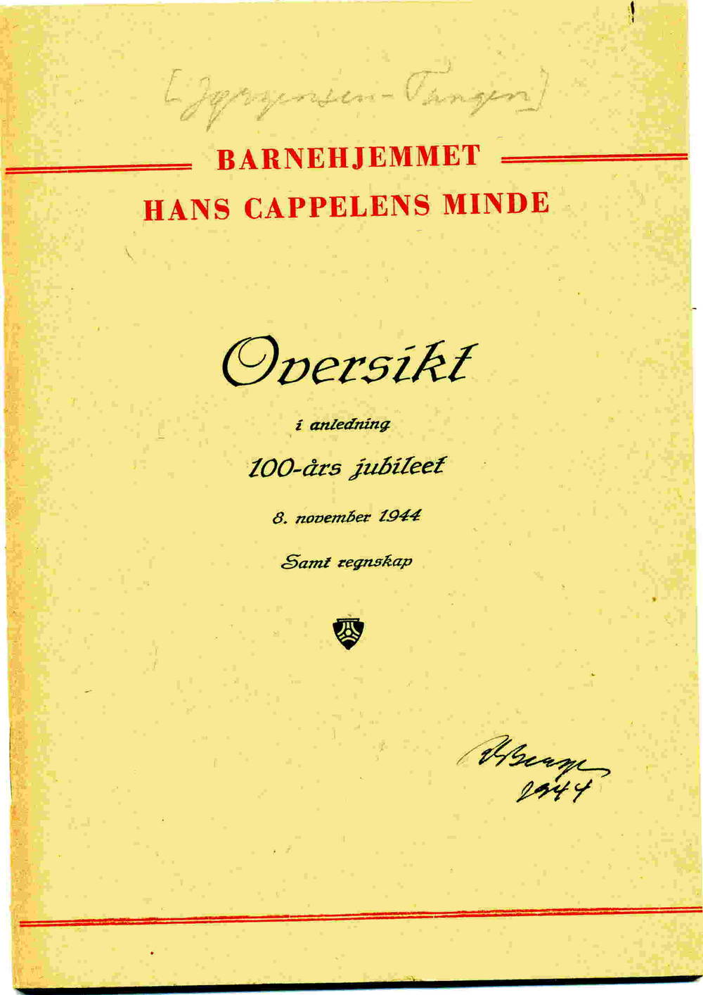 Barnehjemmet Hans Cappelens minde 100 års jubileum 1944