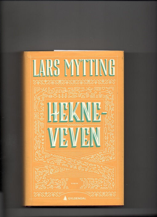 Hekneveven, Lars Mytting, Gyldendal 2020 Smussb. B O2    