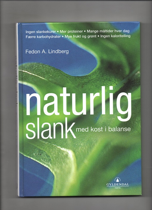 Naturlig slank med kost i balanse, Fedon A. Lindberg, Gyldendal 2002 Pen O