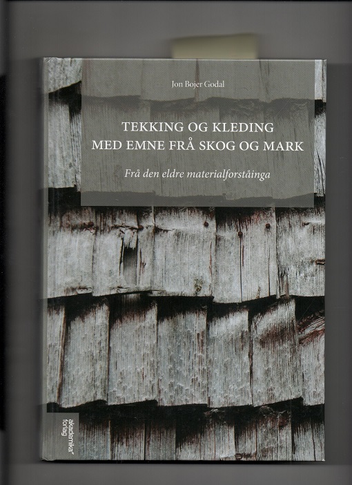 Tekking og kleding med emne frå skog og mark - Jon Bojer Godal - Akademia 2 oppl 2013 pen O2   