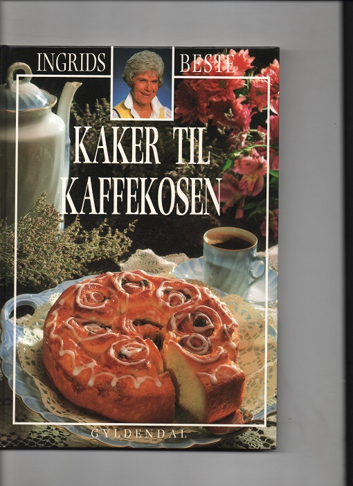 Kaker til kaffekosen, Ingrid Espelid Hovig, Gyldendal "Ingrids beste" 1991 B O