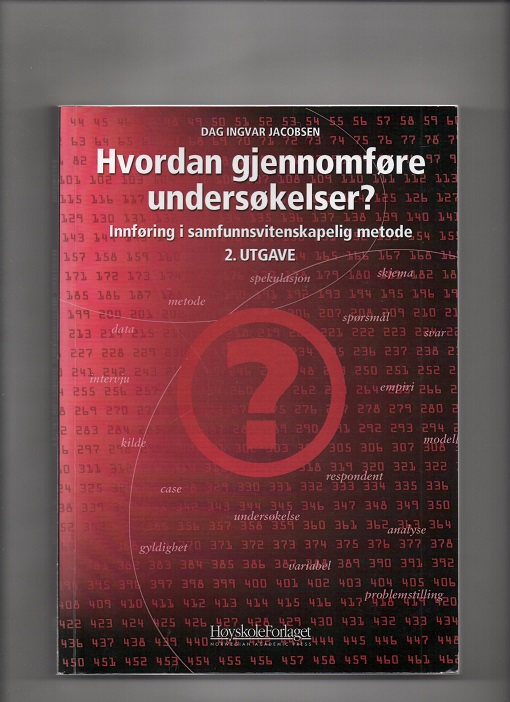 Hvordan gjennomføre undersøkelser? Dag Ingvar Jacobsen - Høyskoleforlaget 2005 pen P N 
