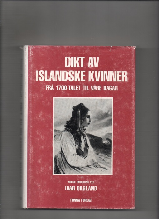 Dikt Av Islandske Kvinner Frå 1700-talet Til Våre Dagar, Til Norsk ...