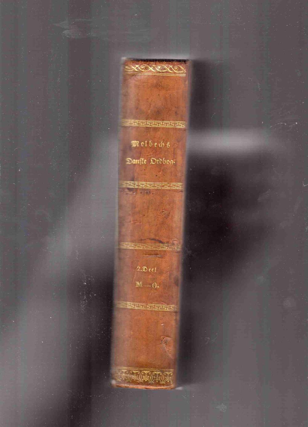 Christian Molbech Dansk ordbog 2 bind 1833 Helskinnsbind