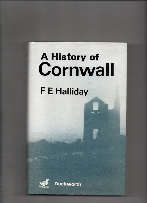 A History of Cornwall, F. E. Halliday, Duckworth 1975 (1959) Smussb. B O  