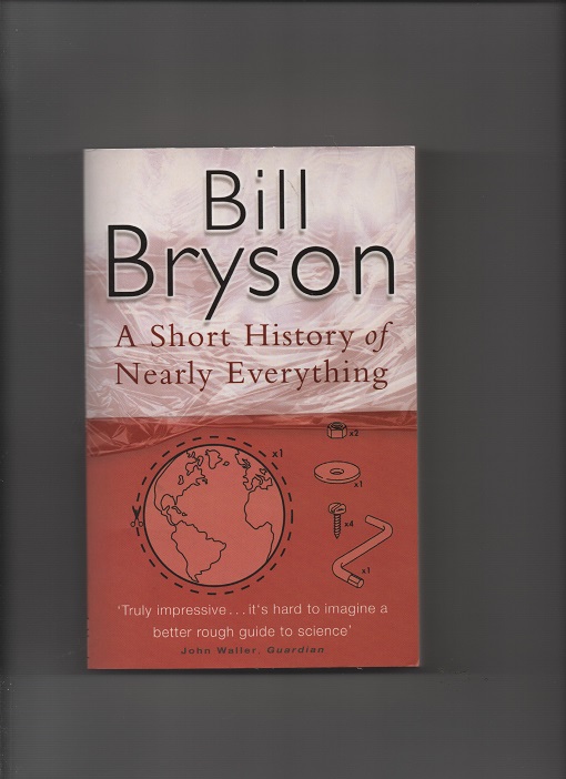 A Short History of Nearly Everything, Bill Bryson, Black Swan 2004 P Pen bok N
