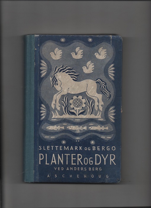 Planter og dyr, Slettemark & Bergo, Aschehoug 4. utg. 1940 B O2