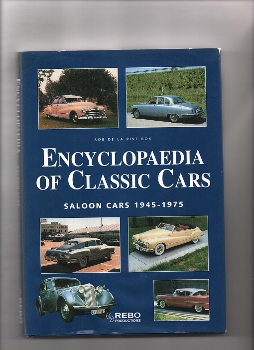 Encyclopedia of Classic Cars - Saloon Cars 1945-1975, Rob de la Rive Box, Rebo Productions Ltd Smussb. B O2