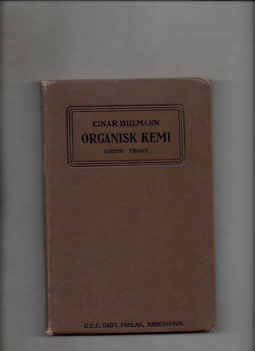 Lærebog i organisk kemi, Einar Biilmann, Gad København 1937 Enk. understrykn./kommentarer B O2 