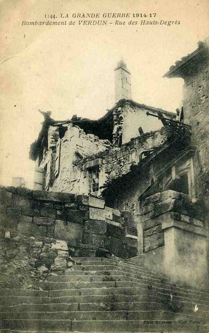 1144 La grande guerre Bombardement de Verdun Rue des Hauts Degres