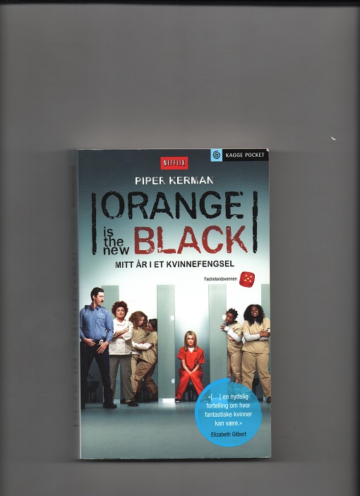 Orange is the new black - Mitt år i et kvinnefengsel, Piper Kerman, Kagge 2014 P B O2