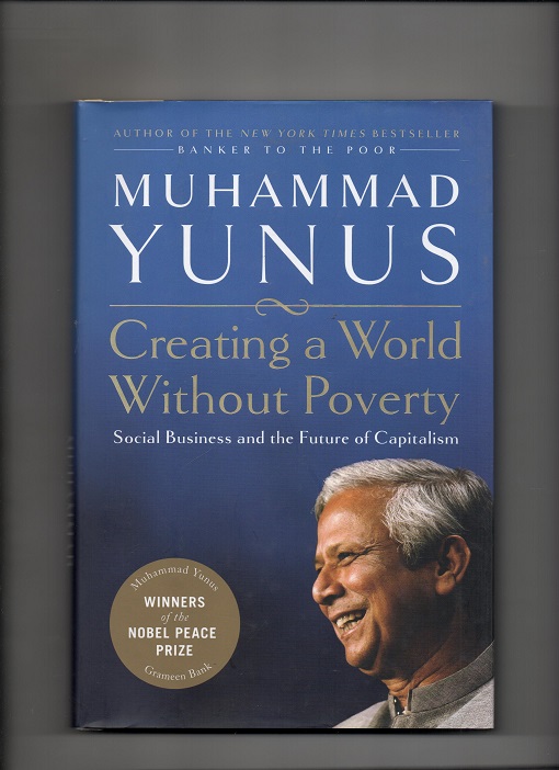 Creating a World Without Poverty, Muhammad Yunus, Public Affairs New York 2007 Smussb. Pen bok O2 