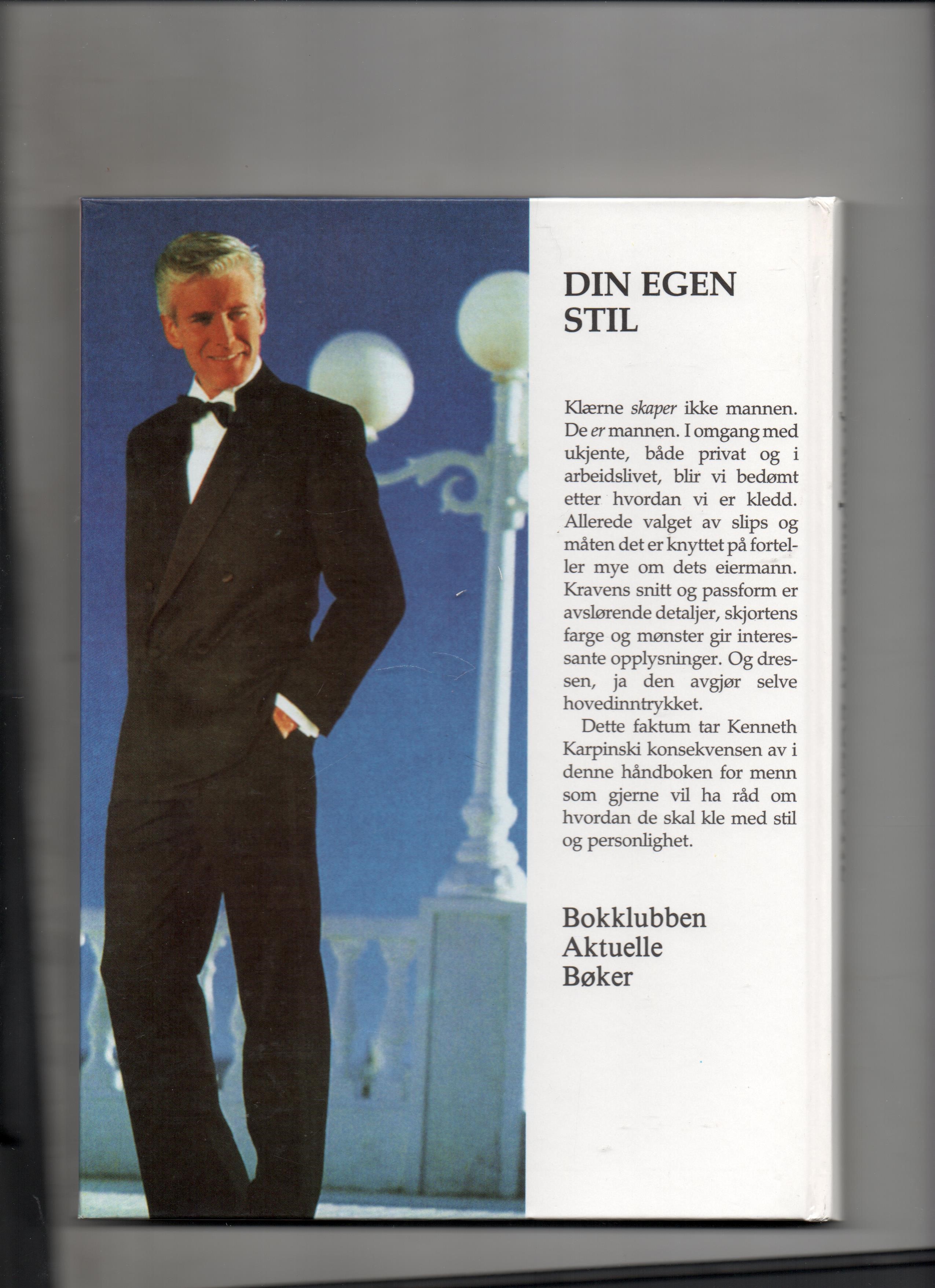 Din egen stil - Slik menn som vil frem kler seg, Kenneth Karpinski, Dreyer 1987 Pen bok N      