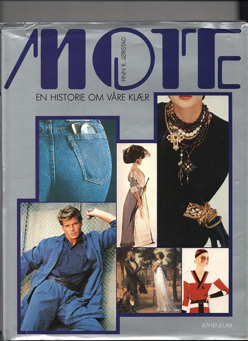 Mote - En historie om våre klær, Finn R. Jørstad, Atheneum 1986 Smussbind(enk. rift) B