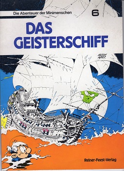 Die Abenteuer der Minimenschen-Das Geisterschiff, Seron & Hao, Reiner Feest Verlag 2. auflage 1990 B O