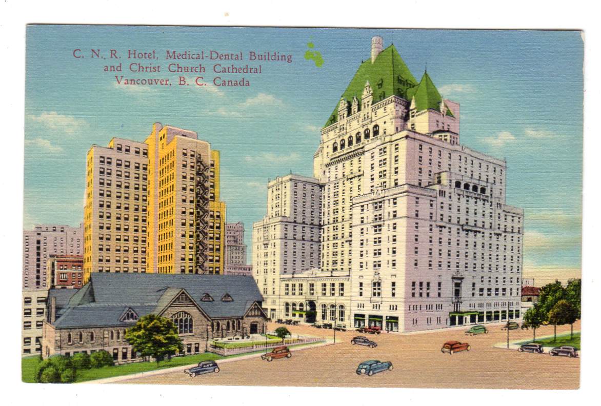 C N R Hotel Medical dental building and Christ church cathedral Vancouver Canada