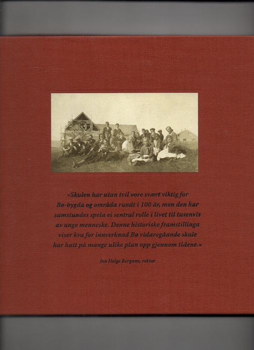 Viktige år - Jubileumsbok for Bø vidaregåande skule 1923-2023, Margit Ims & Gunnar Brekke Amundsen, Wera 2023 Pen O  