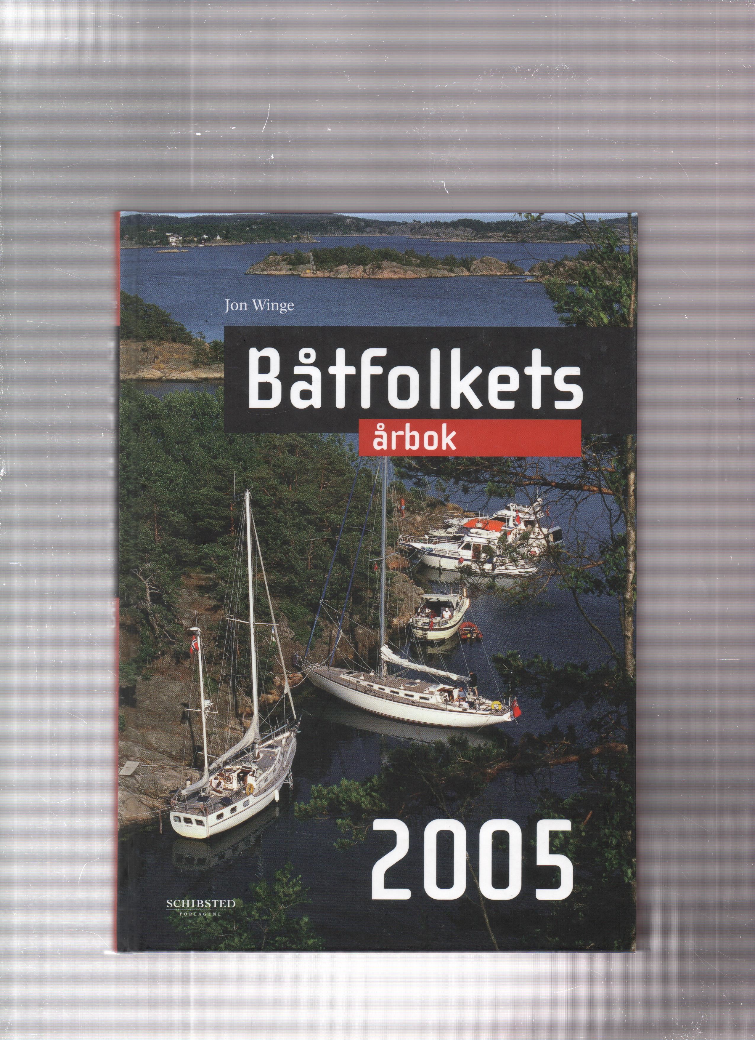 Båtfolkets årbok 2005 , Jon Winge, Schibsted Pen O 